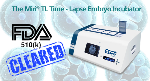 Esco Miri® TL Incubator Granted FDA 510(k) Clearance