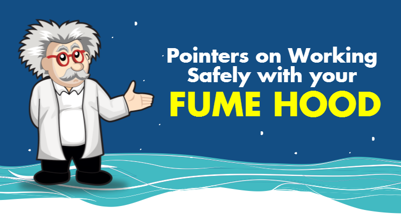Pointers on Working Safely with your Fume Hood