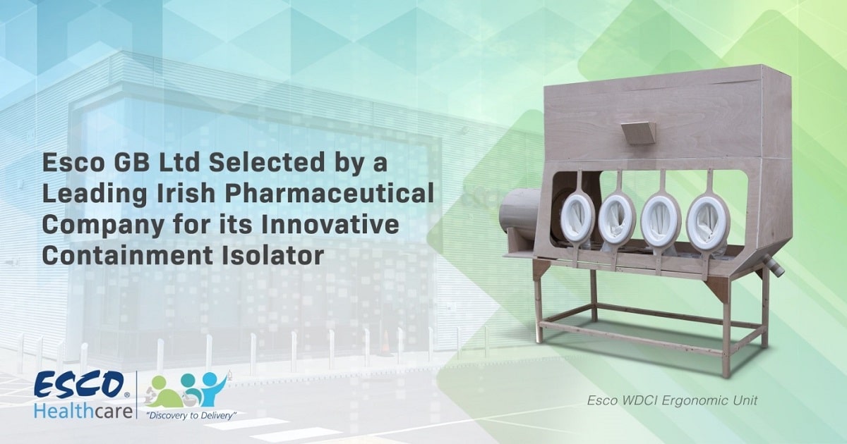 Esco GB Ltd Selected by a Leading Irish Pharmaceutical Company for its Innovative Containment Isolator